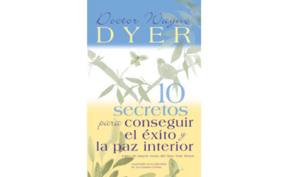 Diez secretos para el éxito y la paz interior