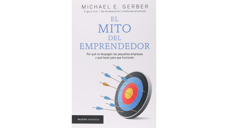 el-mito-del-emprendedor-resumen el-mito-del-emprendedor-resumen